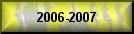 Les activités de la saison 2006-2007
